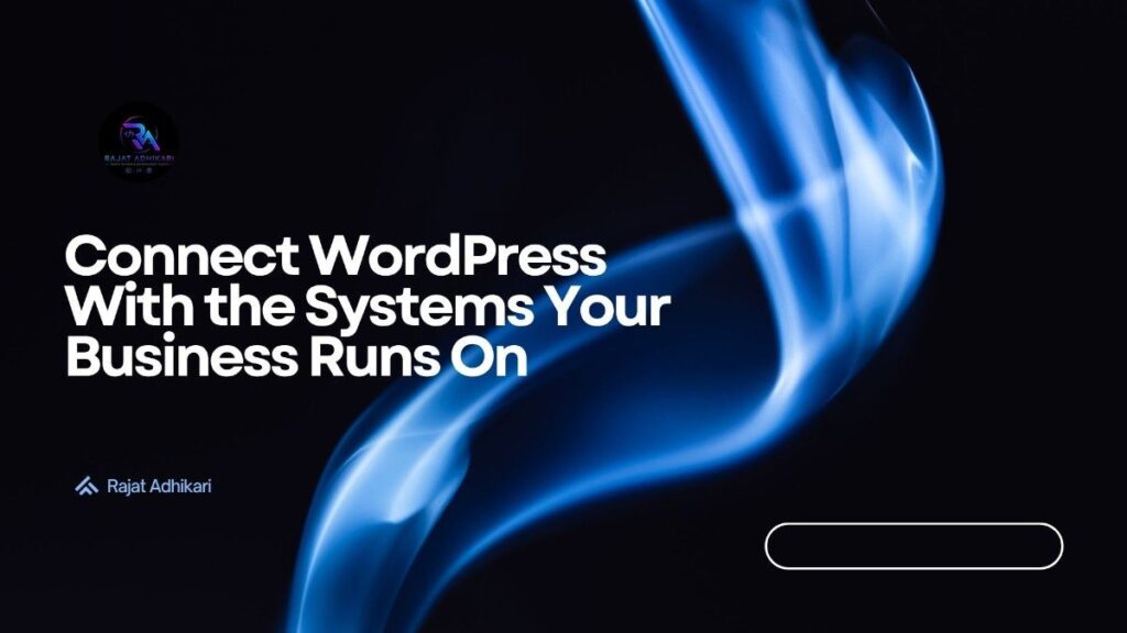 Integrate WordPress with external systems and third-party business technology